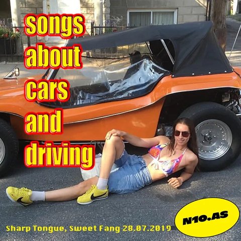 In this 13th episode, Sharp Tongue, Sweet Fang presents: Songs About Cars and Driving. If you know me you know i like car metaphors... so fuel up and come for a ride ;-P